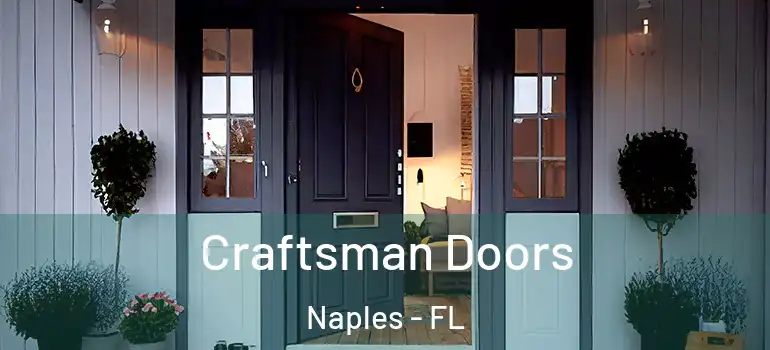Craftsman Doors Naples - FL