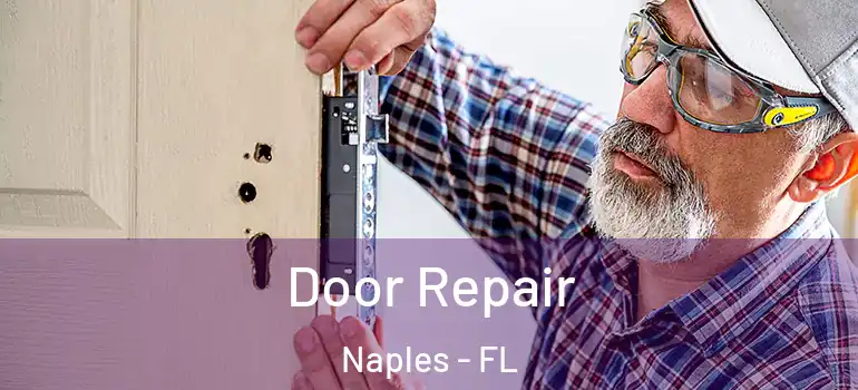 Door Repair Naples - FL