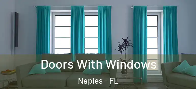 Doors With Windows Naples - FL