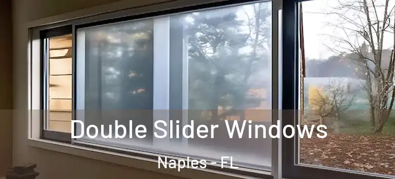 Double Slider Windows Naples - FL