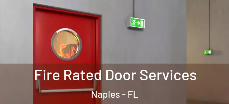 Fire Rated Door Services Naples - FL