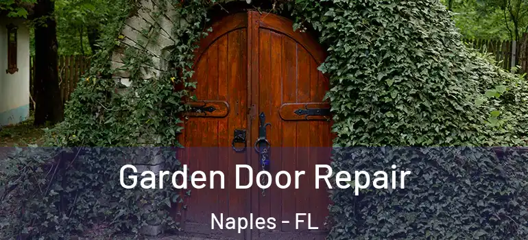 Garden Door Repair Naples - FL