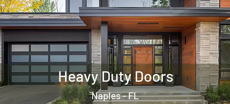 Heavy Duty Doors Naples - FL