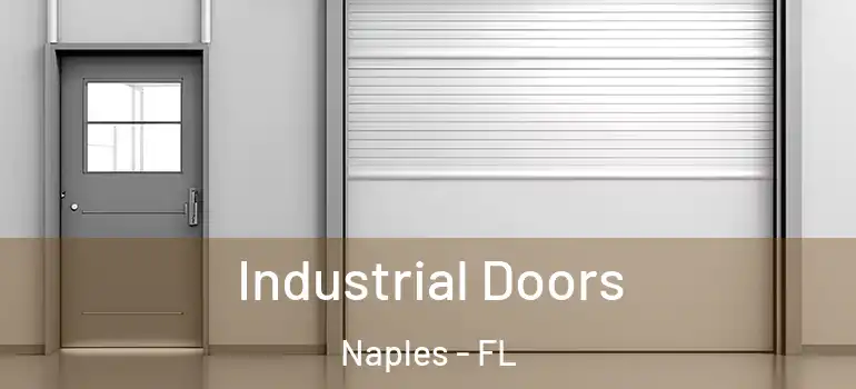 Industrial Doors Naples - FL