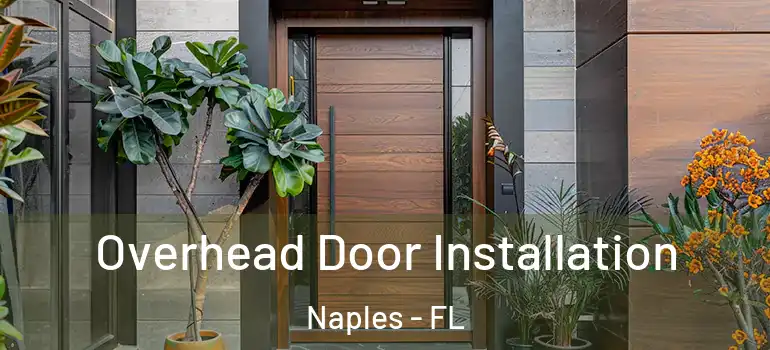 Overhead Door Installation Naples - FL