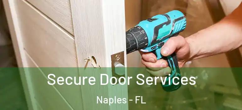 Secure Door Services Naples - FL